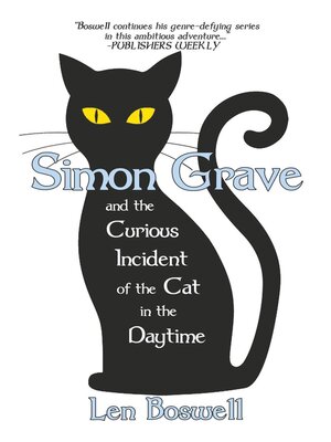 cover image of Simon Grave and the Curious Incident of the Cat in the Daytime